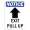 Signmission OSHA Notice Sign, Exit Pull Up With Symbol, 10in X 7in Rigid Plastic, 7"W, 10" L, Portrait OS-NS-P-710-V-12243 - alternate 1